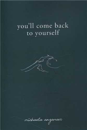 You ll come back to yourself به خودت برمیگردی