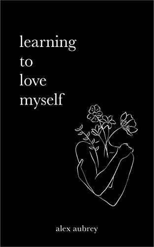 Learning to Love Myself بیاموزیم خودمان را دوست بداریم