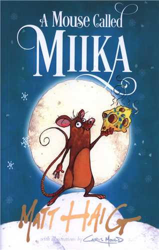 A Mouse Called Mika