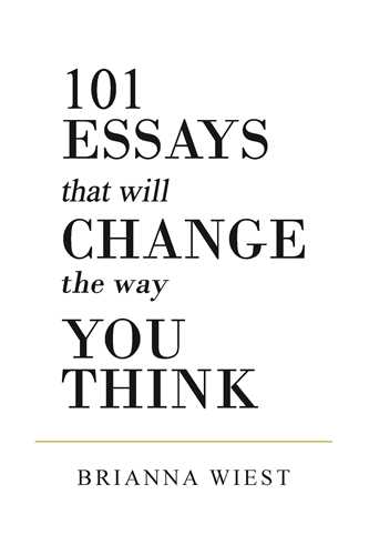 101 Essays that will change the way you think