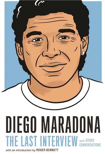 Diego Maradona: the Last Interview  دیگو مارادونا