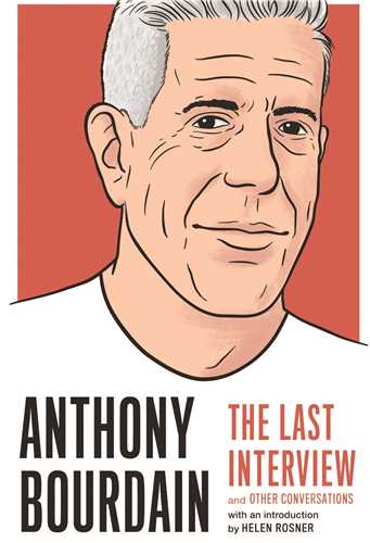 Anthony Bourdain: the Last Interview آنتونی بوردین