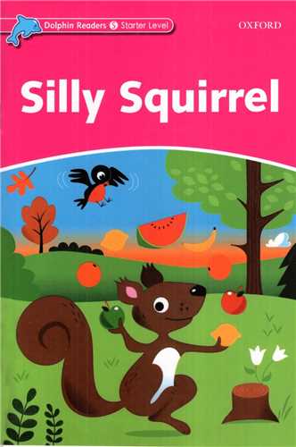 داستان دلفین  استارتر  Silly Squirrel