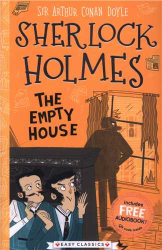 Sherlock holmes: The empty house (همراه با فايل صوتي)(شبکه تجهيز دانش)
