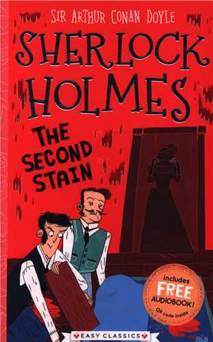 Sherlock holmes: The Second Stain (همراه با فايل صوتي)(شبکه تجهيز دانش )